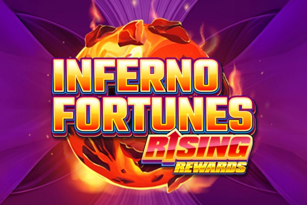 Inferno Fortunes Rising Rewards